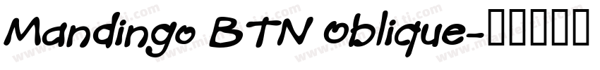 Mandingo BTN Oblique字体转换